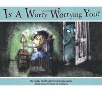 Is a Worry Worrying You?: Written by Ferida Wolff, 2011 Edition, Publisher: Tanglewood Press [Paperback]