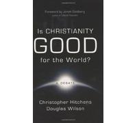 Is Christianity Good for the World?