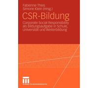 is - CSR-Bildung Corporate Social Responsibility als Bildungsaufgabe - N555z