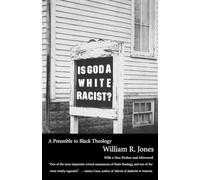Is God A White Racist?: A Preamble to Black Theology