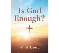 Is God Enough?