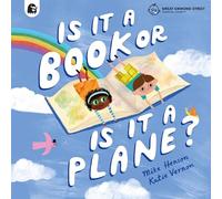 Is it a Book or is it a Plane?: Created in partnership with the Play team at Great Ormond Street Hospital