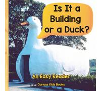 Is It a Building or a Duck?: An Easy Reader with Real Photographs of Weird Buildings.
