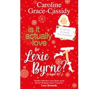 Is it Actually Love for Lexie Byrne (aged 42¼)
