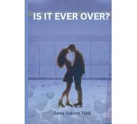 Is It Ever Over ?