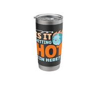 is It Getting Hot in Here Earth Day Climate Global Warming Stainless Steel Insulated Tumbler