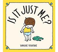 Is it Just Me?: Shinsuke Yoshitake