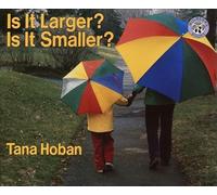 Is It Larger? Is It Smaller? (Greenwillow Books (Prebound))