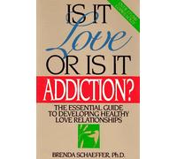 Is It Love or Is It Addiction