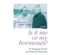 Is It Me Or My Hormones?: Understanding Midlife Change
