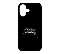 IS IT MIND BLOWING OR JUST AQUARIUS? Case for iPhone 17