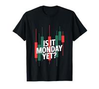 is It Monday Yet Stock Trading Candles Chart T-Shirt