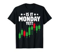 is It Monday Yet Stock Trading Crypto Money Investor Trader T-Shirt