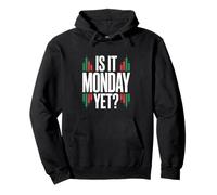 Is It Monday Yet? Wealthy Stock Market Investor 03 Pullover Hoodie