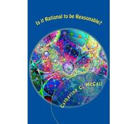 Is it Rational to be Reasonable?: The 1991 Stevenson Lectures: Lecture 3: Volume 3