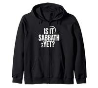 Is it Sabbath Yet Seventh Day Judaism Zip Hoodie