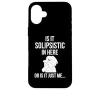 Is It Solipsistic In Here, Or Is It Just Me Funny Philosophy Case for iPhone 16 Plus