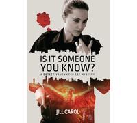 Is It Someone You Know?: A Detective Jennifer Cot Mystery