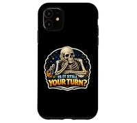 Is It Still Your Turn? Funny Board Game Lover Boardgame Joke Case for iPhone 11