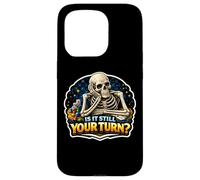 Is It Still Your Turn? Funny Board Game Lover Boardgame Joke Case for iPhone 15 Pro