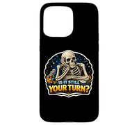Is It Still Your Turn? Funny Board Game Lover Boardgame Joke Case for iPhone 15 Pro Max
