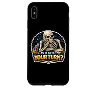 Is It Still Your Turn? Funny Board Game Lover Boardgame Joke Case for iPhone XS Max