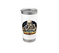 is It Still Your Turn? Funny Board Game Lover Boardgame Joke Stainless Steel Insulated Tumbler