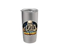 is It Still Your Turn? Funny Board Game Lover Boardgame Joke Stainless Steel Insulated Tumbler
