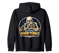 Is It Still Your Turn? Funny Board Game Lover Boardgame Joke Zip Hoodie