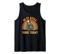 is It Still Your Turn Funny Skeleton Board Gamer Tank Top