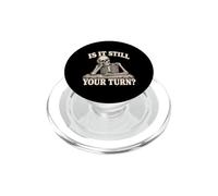 is It Still Your Turn Funny Skeleton Waiting Quote Meme PopSockets PopGrip for MagSafe
