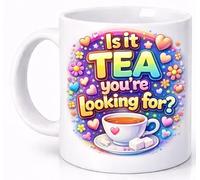 is It Tea You’re Looking for Funny Tea Lover Quote Gift Mug