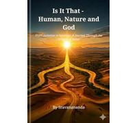 Is It That - Human, Nature and God