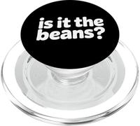 Is It The Beans? Bean Lover Beans Foodie Humor PopSockets PopGrip for MagSafe