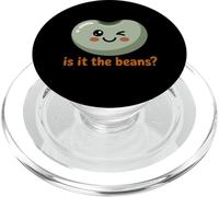Is It the Beans? Funny Bean Meme Lover Beans Humor PopSockets PopGrip for MagSafe