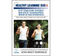 Is It Time For Energy Balance Guidelines: What is the Evidence?