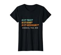 is it True? is it Kind? is it Necessary? Kindness True Wor Value Graphic T-Shirt, Women, Black, S