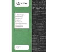 Is It Working? Researching Context to Improve Curriculum: A Resource Book for Theological Schools (ICETE Series)