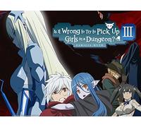 Is it Wrong to Try to Pick Up Girls in a Dungeon? III - Season 3