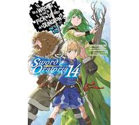 Is It Wrong to Try to Pick Up Girls in a Dungeon? On the Side: Sword Oratoria Vol. 14 – Light Novel