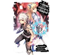 Is It Wrong to Try to Pick Up Girls in a Dungeon?, Vol. 6 (Manga)