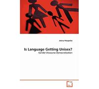 Is Language Getting Unisex?: Gender Discourse Democratization