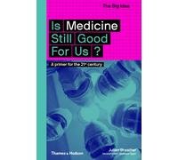 Is Medicine Still Good for Us?