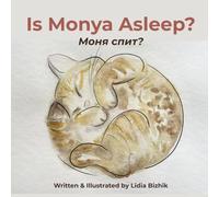 Is Monya Asleep?: A Bilingual Bedtime Story in English and Russian
