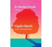 Is Mother Dead (Verso Fiction) - Longlisted for the INTERNATIONAL BOOKER 2023