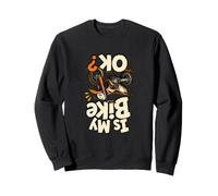 Is My Bike Ok Upside Down Dirt Bike Cartoon Sweatshirt