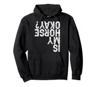 Is My Horse Okay Pullover Hoodie