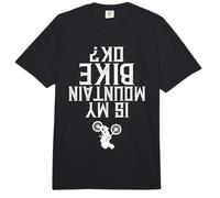 is My Mountain Bike OK? Funny Cyclist Crashed Biker MTB Joke Comfort Colors Adult Heavyweight T-Shirt