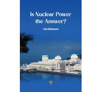Is Nuclear Power the Answer?