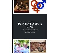 IS POLYGAMY SIN?: A Response to Certain Pastors